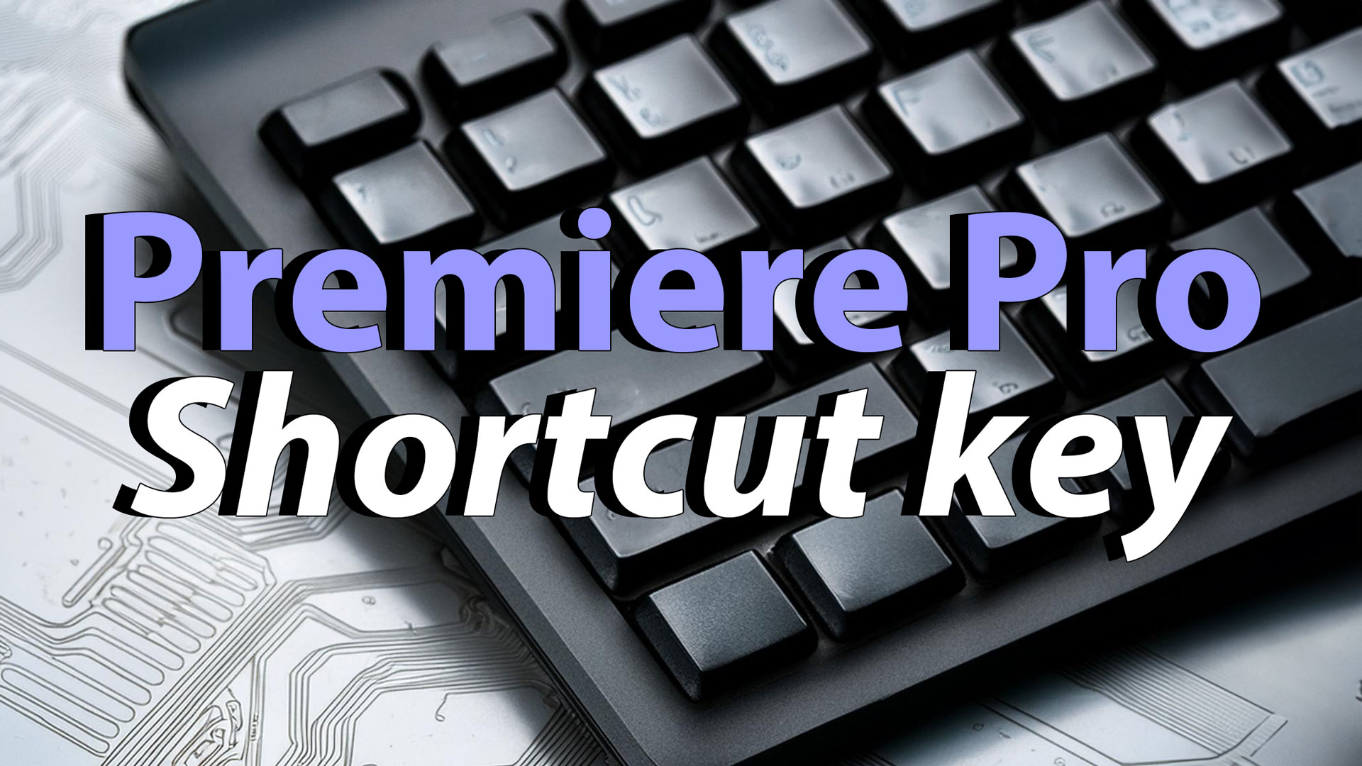 Premiere Proのデフォルトショートカット一覧 | SELF STYLE METHOD 036Factory